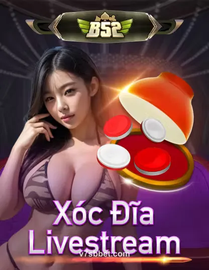 Hình ảnh trò chơi b52 xoc dia livestream tại v7sb